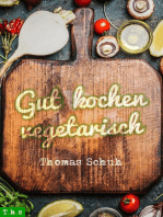 Gut kochen vegetarisch