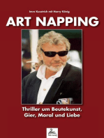 Art Napping: Thriller um Beutekunst, Gier, Moral und Liebe