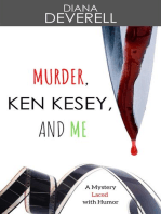 Murder, Ken Kesey, and Me