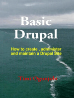 Basic Drupal: How to create, administer and maintain a Drupal Site