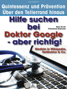 Hilfe suchen bei Doktor Google - aber richtig!: Medizin in Wikipedia, NetDoktor & Co.