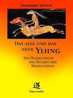 Das alte und das neue Yijing: Die Wandlungen des Buches der Wandlungen