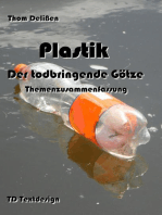Plastik - Der todbringende Götze: Themenzusammenfassung
