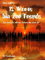 12 Worte hin zur Freude: Can Anybody Tell Me Where the Road Is?