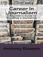 Career In Journalism: A Beginner's Guide to Becoming a Journalist