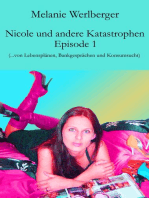 Nicole und andere Katastrophen - Episode 1: ...von Lebensplänen, Bankgesprächen und Konsumsucht