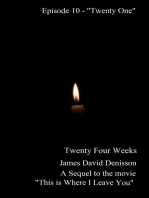 Twenty Four Weeks - Episode 10 - "Twenty One" (PG)