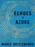 Echoes of Azure: Guardian, #1