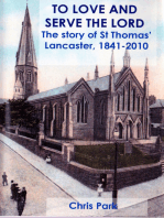 To Love and Serve the Lord. The Story of St Thomas' Lancaster, 1841-2010