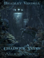 Chadwick Yates and the Anuran Contest: The Adventures of Chadwick Yates, #3