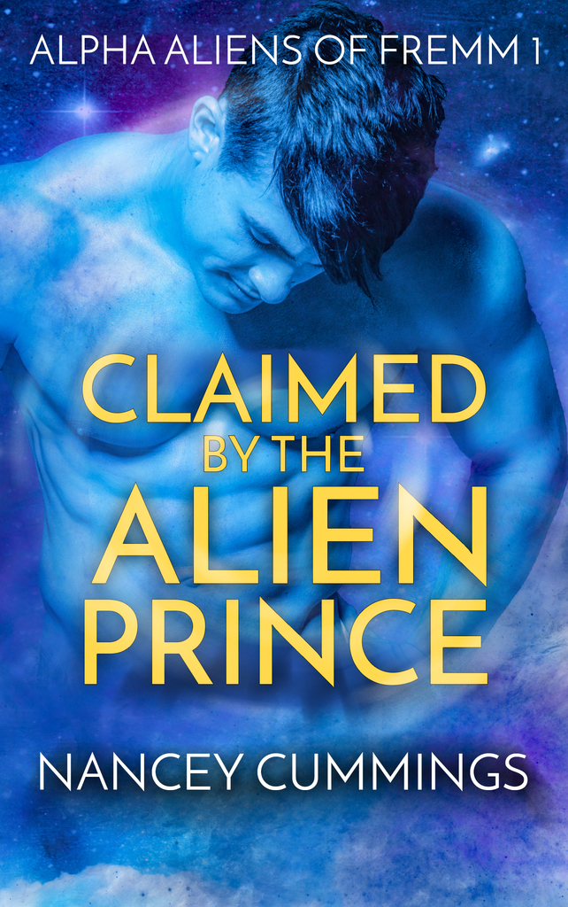 Prince Of The Alien Planet Claimed by the Alien Prince by Nancey Cummings - Book - Read Online