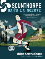 Scunthorpe Hasta La Muerte: The extraordinary journey of English football's Spanish pioneer