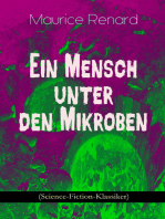 Ein Mensch unter den Mikroben (Science-Fiction-Klassiker): One of the First Locked-Room Mystery Crime Novel Featuring the Young Journalist and Amateur Detective Joseph Rouletabille