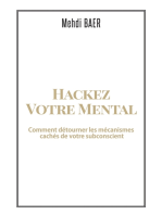 Hackez votre Mental: Comment détourner les mécanismes cachés de votre subconscient