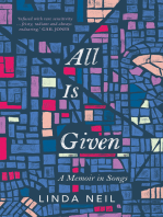 All Is Given: A Memoir in Songs