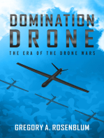 Domination Drone: The Era of the Drone Wars