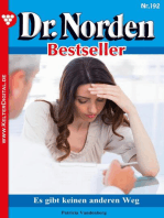 Dr. Norden Bestseller 192 – Arztroman: Es gibt keinen anderen Weg