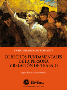 Derechos fundamentales de la persona y relación de trabajo: Segunda edición aumentada