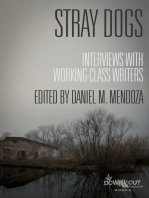 Stray Dogs: Interviews with Working-Class Writers