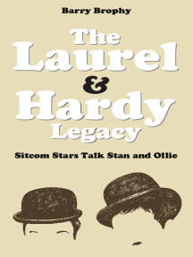The Laurel and Hardy Legacy: Sitcom Stars Talk Stan and Ollie by ...