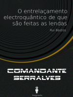 O entrelaçamento electroquântico de que são feitas as lendas (Comandante Serralves)
