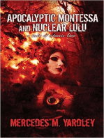 Apocalyptic Montessa and Nuclear Lulu: A Tale of Atomic Love