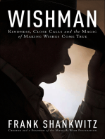 Wishman: Kindness, Close Calls and the Magic of Making Wishes Come True