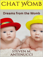 Chat Womb: Dreams from the Womb