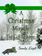 A Christmas Miracle: The Gift of Love: Christmas Miracle Series, #2