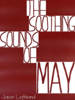 The Soothing Sounds Of May