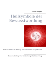 Heilsymbole der Bewusstwerdung: Die heilende Wirkung von Mantren & Symbolen