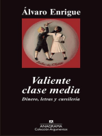 Valiente clase media: Dinero, letras y cursilería