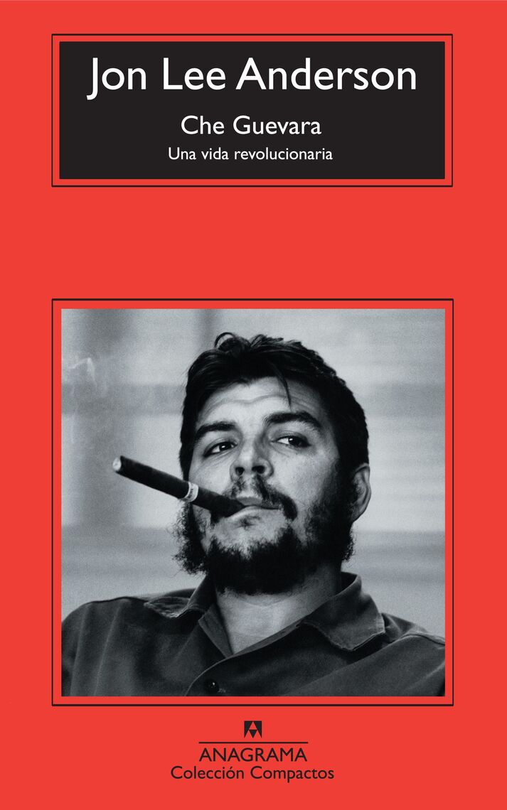 Che Guevara de Daniel Zadunaisky, Susana Pellicer y Jon Lee
