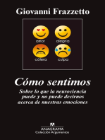 Cómo sentimos: Sobre lo que la neurociencia puede y no puede decirnos acerca de nuestras emociones