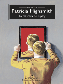 Lea La Mascara De Ripley De Patricia Highsmith En Linea Libros