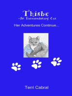 Thisbe An Extraordinary Cat Her Adventures Continue...
