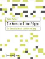 Die Kunst und ihre Folgen: Zur Genealogie der Kunstvermittlung