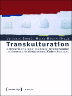 Transkulturation: Literarische und mediale Grenzräume im deutsch-italienischen Kulturkontakt