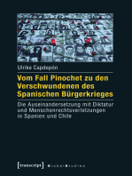 Vom Fall Pinochet zu den Verschwundenen des Spanischen Bürgerkrieges: Die Auseinandersetzung mit Diktatur und Menschenrechtsverletzungen in Spanien und Chile