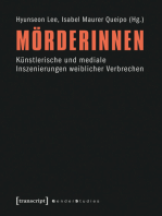 Mörderinnen: Künstlerische und mediale Inszenierungen weiblicher Verbrechen