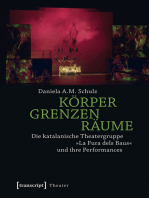 Körper - Grenzen - Räume: Die katalanische Theatergruppe »La Fura dels Baus« und ihre Performances