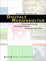 Digitale Medienkultur: Wahrnehmung - Konfiguration - Transformation