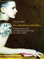 Das Zwischen schreiben: Transgression und avantgardistisches Erbe bei Kathy Acker