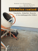 Bildwelten remixed: Transkultur, Globalität, Diversity in kunstpädagogischen Feldern