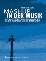 Mashup in der Musik: Fremdreferenzielles Komponieren, Sound Sampling und Urheberrecht