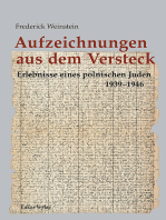 Aufzeichnungen aus dem Versteck: Erlebnisse eines polnischen Juden 1939-1946