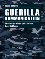Guerillakommunikation: Genealogie einer politischen Konfliktform