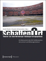 SchattenOrt: Theater auf dem Nürnberger Reichsparteitagsgelände: Ein Monument des NS-Größenwahns als Lernort und Bildungsmedium
