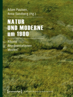 Natur und Moderne um 1900: Räume - Repräsentationen - Medien