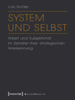 System und Selbst: Arbeit und Subjektivität im Zeitalter ihrer strategischen Anerkennung